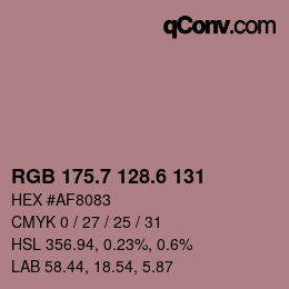 カラーコード: RGB 175.7 128.6 131 | qconv.com