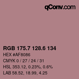 カラーコード: RGB 175.7 128.6 134 | qconv.com
