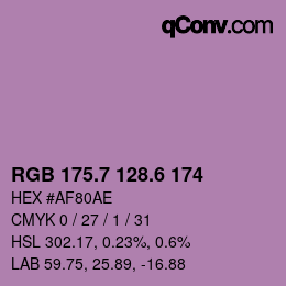 カラーコード: RGB 175.7 128.6 174 | qconv.com