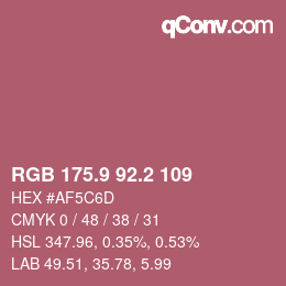 カラーコード: RGB 175.9 92.2 109 | qconv.com