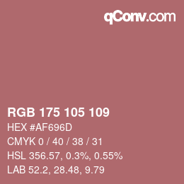 Color code: RGB 175 105 109 | qconv.com