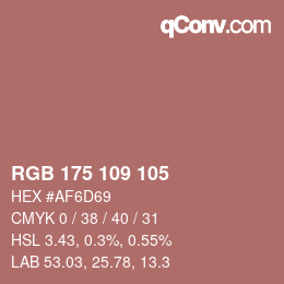 Color code: RGB 175 109 105 | qconv.com