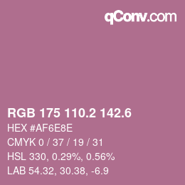 カラーコード: RGB 175 110.2 142.6 | qconv.com