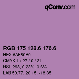 カラーコード: RGB 175 128.6 176.6 | qconv.com