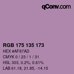 カラーコード: RGB 175 135 173 | qconv.com