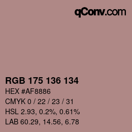 Color code: RGB 175 136 134 | qconv.com