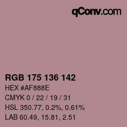 Color code: RGB 175 136 142 | qconv.com