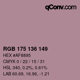 Color code: RGB 175 136 149 | qconv.com