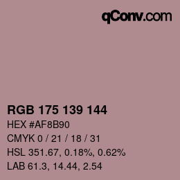 Color code: RGB 175 139 144 | qconv.com