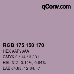 カラーコード: RGB 175 150 170 | qconv.com