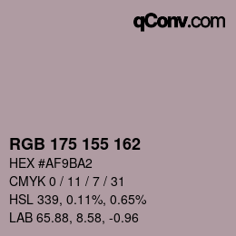 カラーコード: RGB 175 155 162 | qconv.com