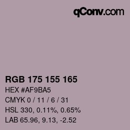 Color code: RGB 175 155 165 | qconv.com