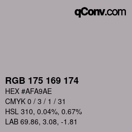 Color code: RGB 175 169 174 | qconv.com
