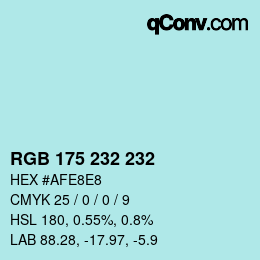 カラーコード: RGB 175 232 232 | qconv.com