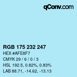 Color code: RGB 175 232 247 | qconv.com