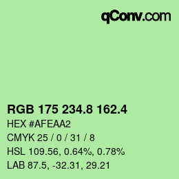 カラーコード: RGB 175 234.8 162.4 | qconv.com