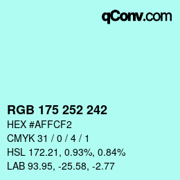 カラーコード: RGB 175 252 242 | qconv.com