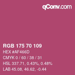 カラーコード: RGB 175 70 109 | qconv.com