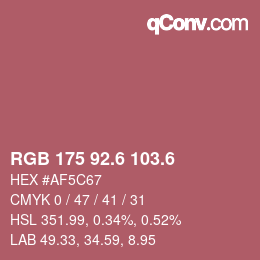カラーコード: RGB 175 92.6 103.6 | qconv.com