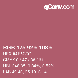 カラーコード: RGB 175 92.6 108.6 | qconv.com