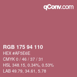 カラーコード: RGB 175 94 110 | qconv.com