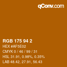 カラーコード: RGB 175 94 2 | qconv.com