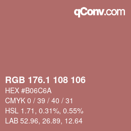 カラーコード: RGB 176.1 108 106 | qconv.com