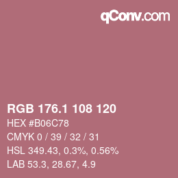 カラーコード: RGB 176.1 108 120 | qconv.com