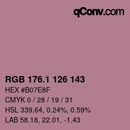 カラーコード: RGB 176.1 126 143 | qconv.com