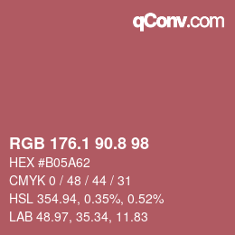 カラーコード: RGB 176.1 90.8 98 | qconv.com