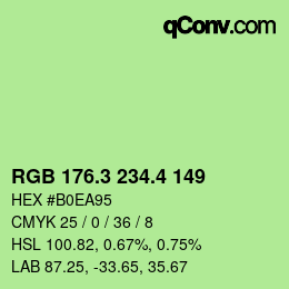 カラーコード: RGB 176.3 234.4 149 | qconv.com