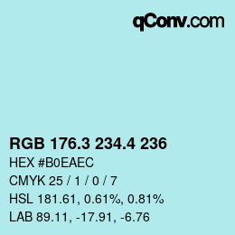 カラーコード: RGB 176.3 234.4 236 | qconv.com