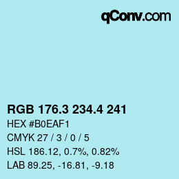 カラーコード: RGB 176.3 234.4 241 | qconv.com