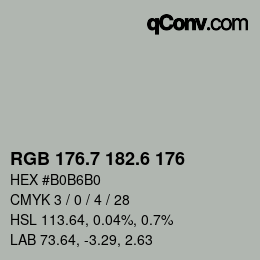カラーコード: RGB 176.7 182.6 176 | qconv.com