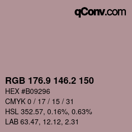 カラーコード: RGB 176.9 146.2 150 | qconv.com