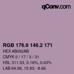 カラーコード: RGB 176.9 146.2 171 | qconv.com
