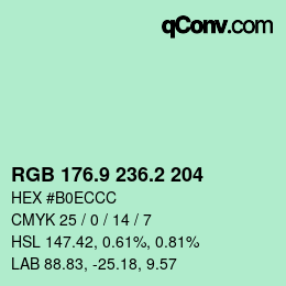 カラーコード: RGB 176.9 236.2 204 | qconv.com