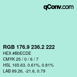 カラーコード: RGB 176.9 236.2 222 | qconv.com