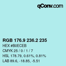 Color code: RGB 176.9 236.2 235 | qconv.com