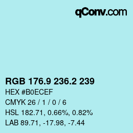 Color code: RGB 176.9 236.2 239 | qconv.com