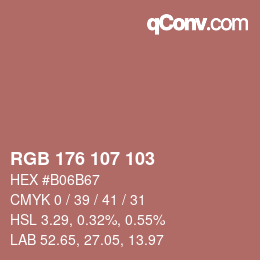 Color code: RGB 176 107 103 | qconv.com