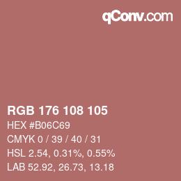 颜色代码: RGB 176 108 105 | qconv.com