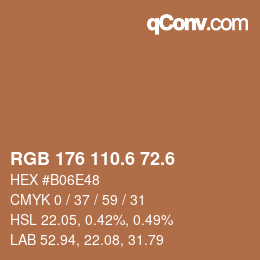 カラーコード: RGB 176 110.6 72.6 | qconv.com