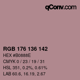 Color code: RGB 176 136 142 | qconv.com