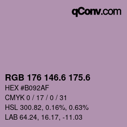 カラーコード: RGB 176 146.6 175.6 | qconv.com