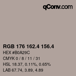 カラーコード: RGB 176 162.4 156.4 | qconv.com