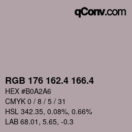 カラーコード: RGB 176 162.4 166.4 | qconv.com