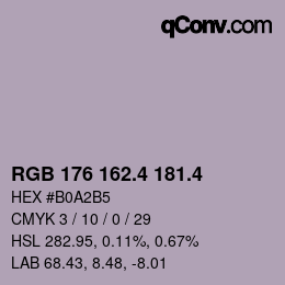 カラーコード: RGB 176 162.4 181.4 | qconv.com
