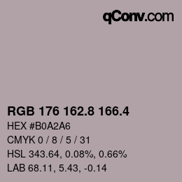 カラーコード: RGB 176 162.8 166.4 | qconv.com