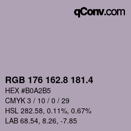 カラーコード: RGB 176 162.8 181.4 | qconv.com
